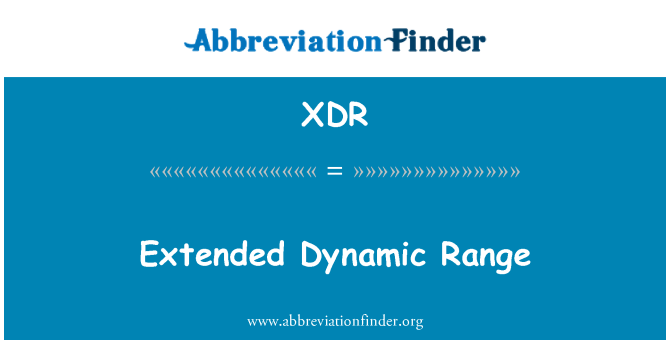 XDR: Розширений динамічний діапазон