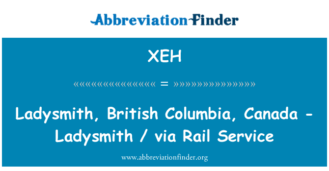 XEH: Ladysmith, British Columbia, Kanada - Ladysmith / melalui layanan kereta api