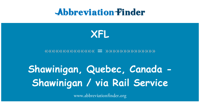 XFL: Shawinigan, Quebec, Canadà - Shawinigan mitjançant servei ferroviari