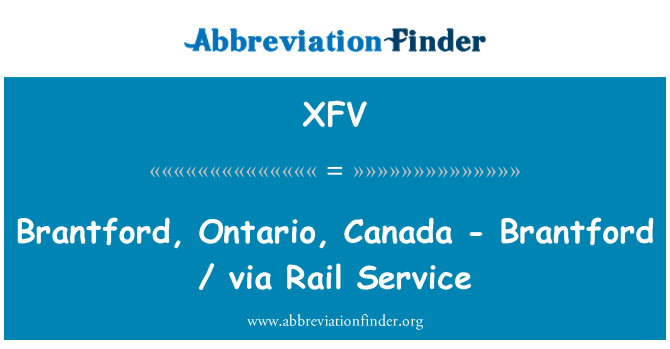 XFV: Brantford, Ontario, Canada - Brantford / via Rail Service