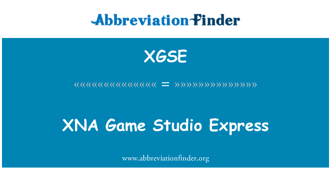 XGSE: XNA Game Studio Express