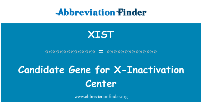XIST: X-غیرسرگرم مرکز کے لئے امیدوار وراثہ