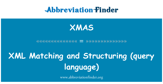 XMAS: مطابق با XML و Structuring (زبان پرس و جو)