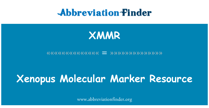 XMMR: Xenopus आणविक मार्कर संसाधन