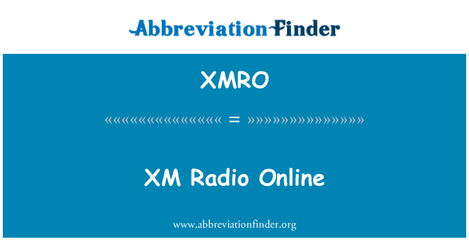 XMRO: XM Radio on-line