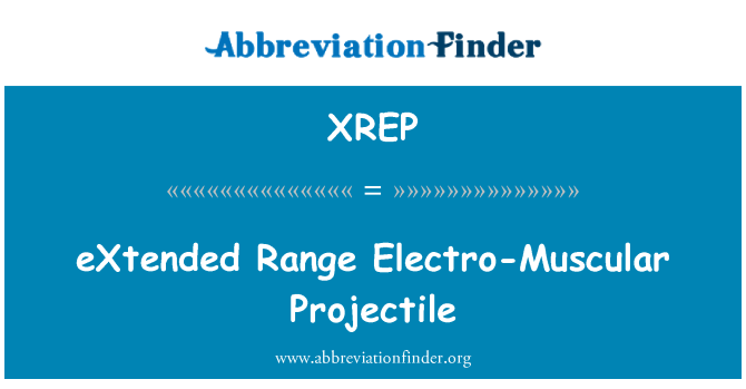 XREP: eXtended Range Electro-Muscular proiettile