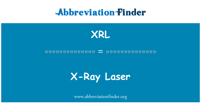 XRL: X-Ray Laser