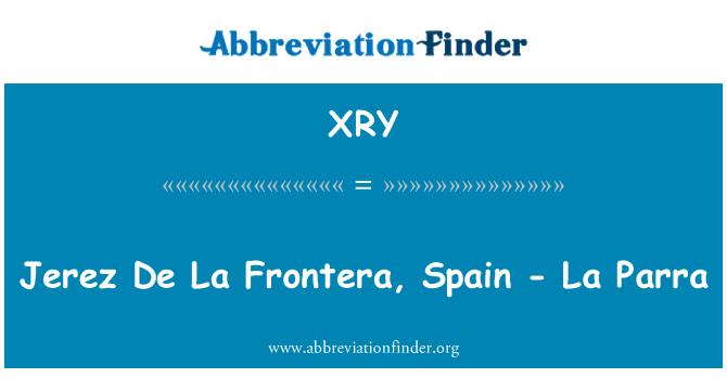 XRY: Jerez De La Frontera, Spanja - La Parra
