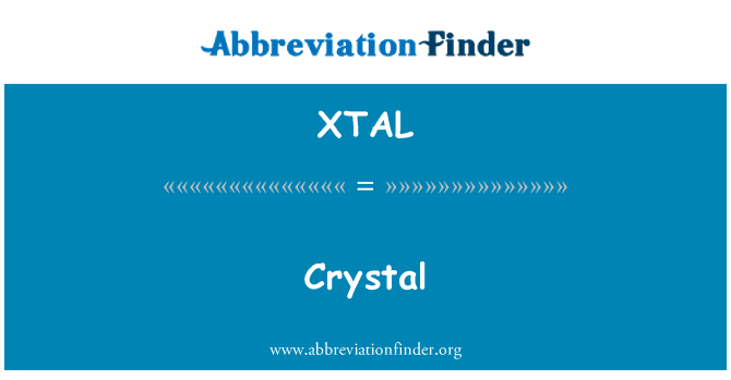 XTAL: Cristall