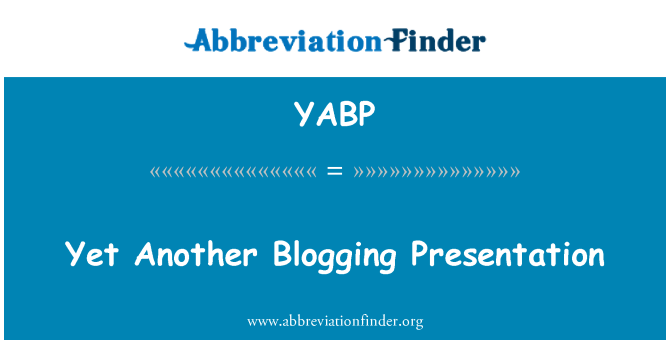 YABP: Namun lain Blogging presentasi