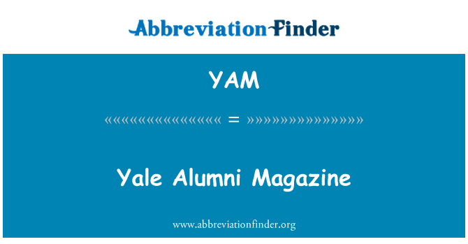 YAM: Yale Alumni Magazine