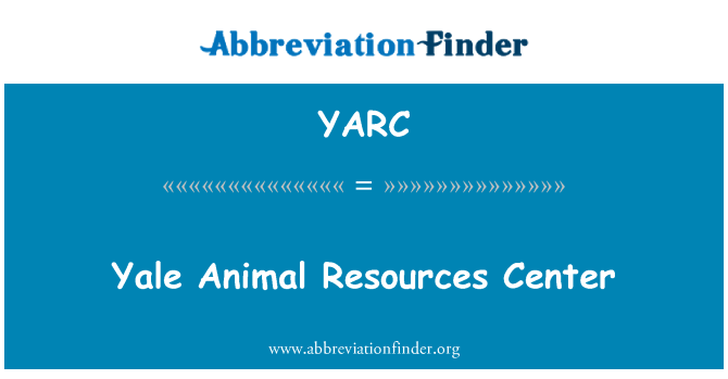 YARC: Yale Animal Resources Center