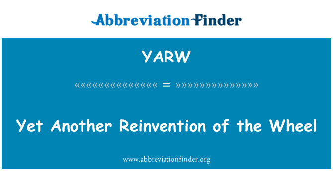 YARW: Għadhom ieħor Reinvention tar-rota