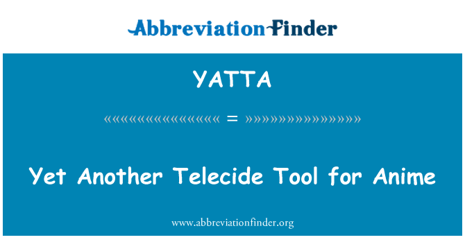 YATTA: 然而另一個 Telecide 工具動漫