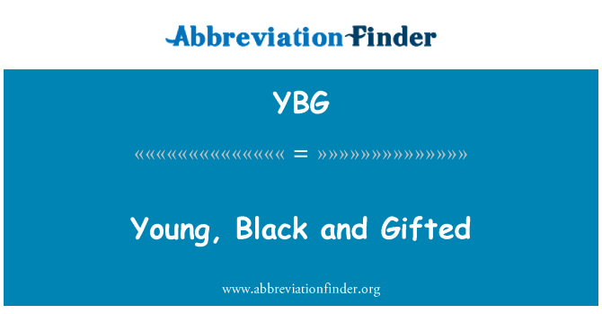 YBG: Tineri, negru si talentat