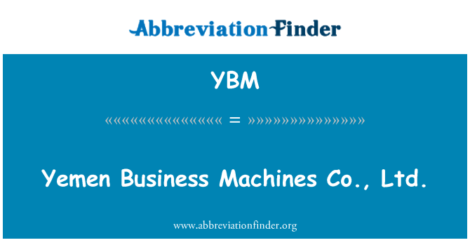 YBM: 也门商务机有限公司。