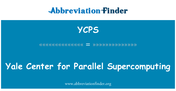 YCPS: Yale Center for Parallel Supercomputing