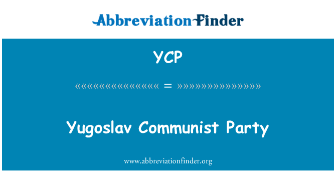 YCP: Yugoslav Komünist Partisi