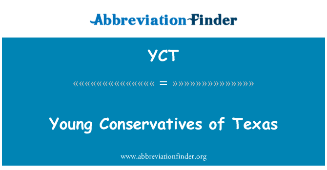 YCT: Tinerii conservatori din Texas