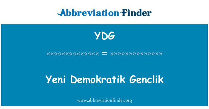 YDG: Yeni 期間 Genclik