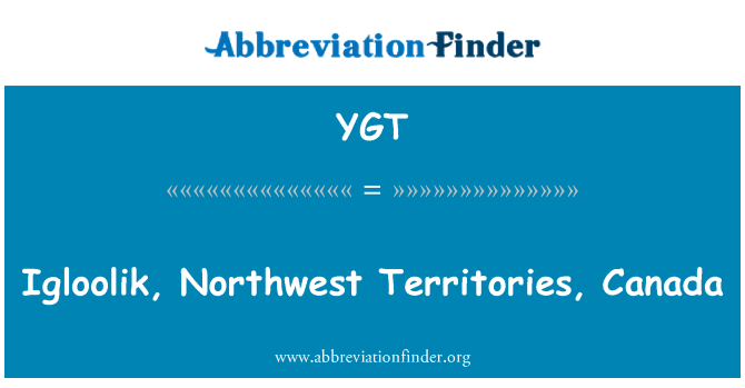 YGT: Igloolik, Northwest Territories, Canada