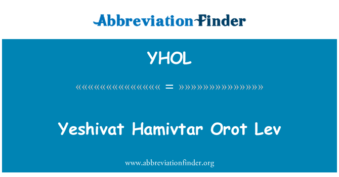 YHOL: Yeshivat Hamivtar Orot Lev