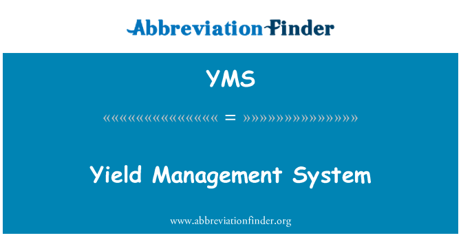 YMS: Yield-Management-System