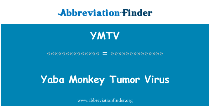 YMTV: Μαϊμού YaBa όγκων ιού