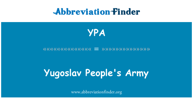 YPA: Yugoslav People's Army