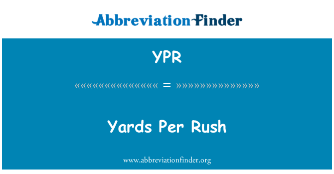 YPR: ラッシュあたりヤード