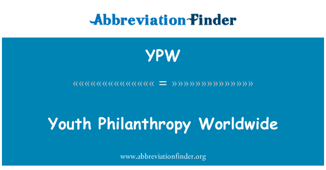 YPW: Filantropia młodzieży na całym świecie