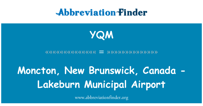 YQM: Moncton, New Brunswick, Canada - Lakeburn Municipal Airport