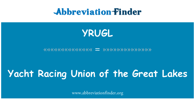 YRUGL: Yacht Racing Union of the Great Lakes