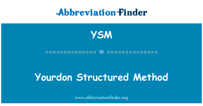 YSM: Yourdon estruturado método