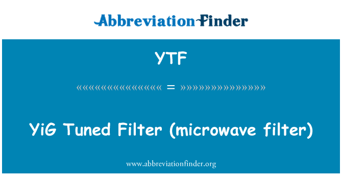 YTF: YiG häälestatud Filter (mikrolaineahi filter)