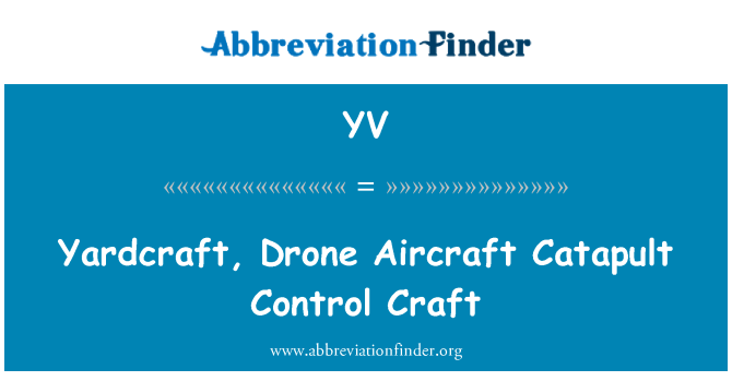 YV: Yardcraft, Drone fly katapult kontrol håndværk