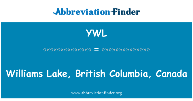 YWL: Williams Lake, Britanik Columbia, Kanada