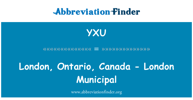 YXU: ลอนดอน Ontario ประเทศแคนาดา - เทศบาลลอนดอน