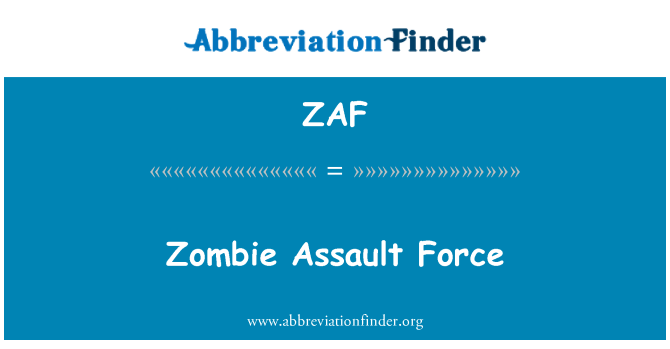ZAF: Force d'assaut Zombie
