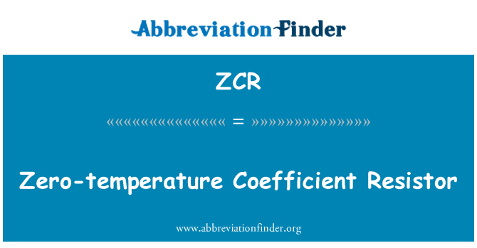 ZCR: शून्य तापमान गुणांक रोकनेवाला