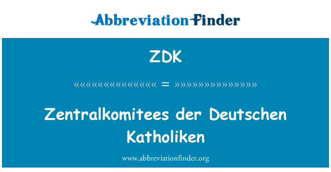 ZDK: Zentralkomitees der 赢得 Katholiken