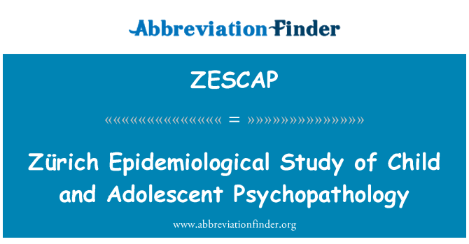 ZESCAP: 苏黎世的儿童和青少年精神病理学的流行病学研究