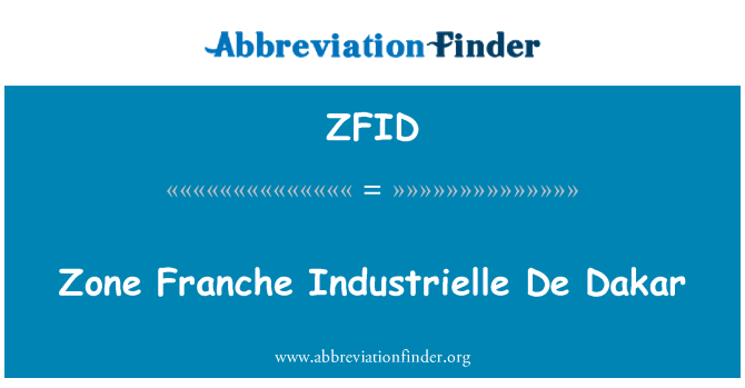 ZFID: Żona Franche exploitation Industrielle De f'Dakar