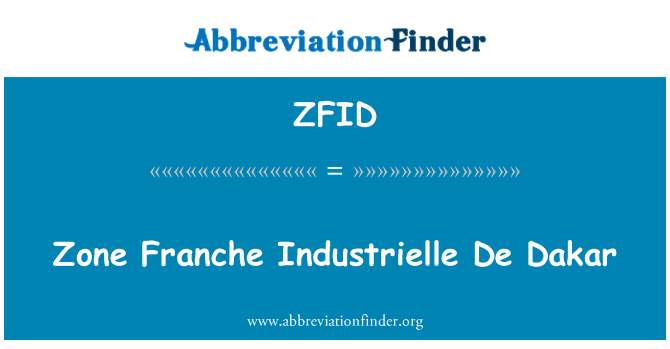 ZFID: Zona Franche Industrielle De Dakar