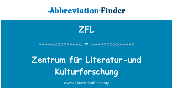 ZFL: Zentrum für Literatur-und Kulturforschung