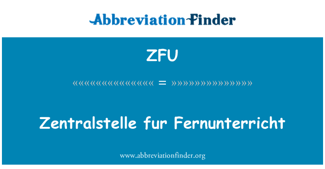 ZFU: Zentralstelle फर Fernunterricht