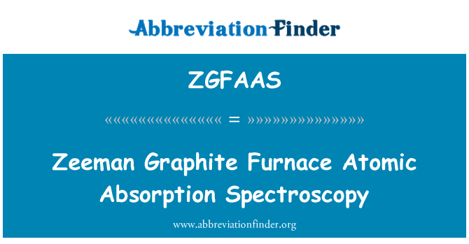 ZGFAAS: L'espectroscòpia d'absorció atòmica Zeeman grafit forn