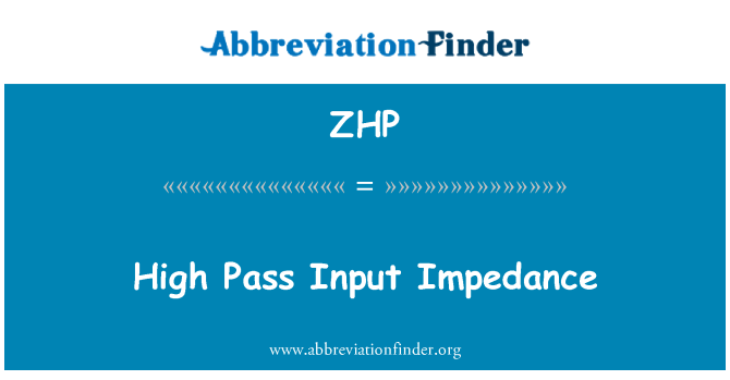 ZHP: High Pass Input impedansi