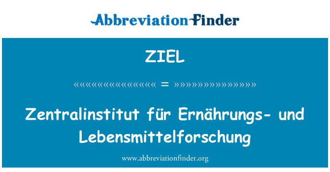 ZIEL: Zentralinstitut für Ernährungs-und Lebensmittelforschung