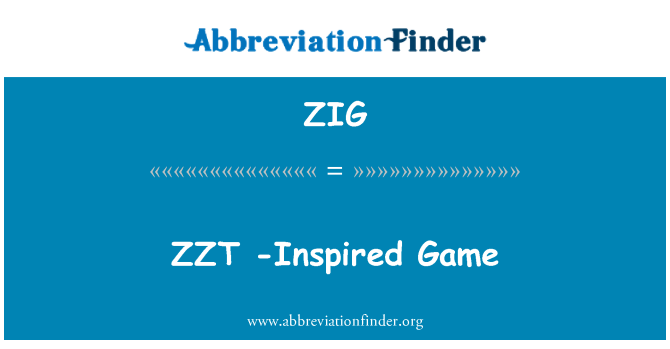 ZIG: ZZT-inspiroval hru